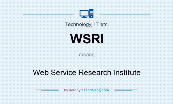 What does WSRI mean? It stands for Web Service Research Institute