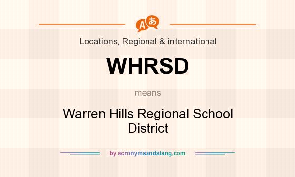What does WHRSD mean? It stands for Warren Hills Regional School District