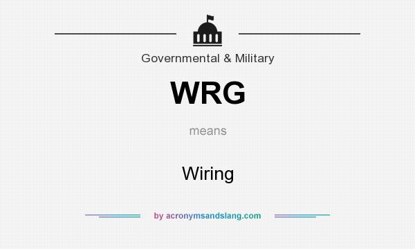 What does WRG mean? It stands for Wiring