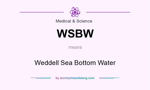 What does WSBW mean? It stands for Weddell Sea Bottom Water