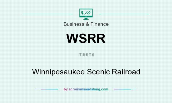 What does WSRR mean? It stands for Winnipesaukee Scenic Railroad