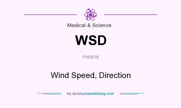 What does WSD mean? It stands for Wind Speed, Direction