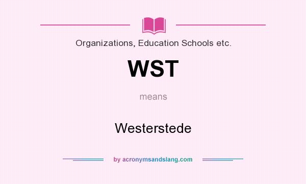 What does WST mean? It stands for Westerstede