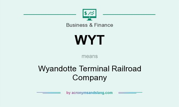 What does WYT mean? It stands for Wyandotte Terminal Railroad Company
