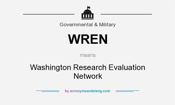 What does WREN mean? It stands for Washington Research Evaluation Network