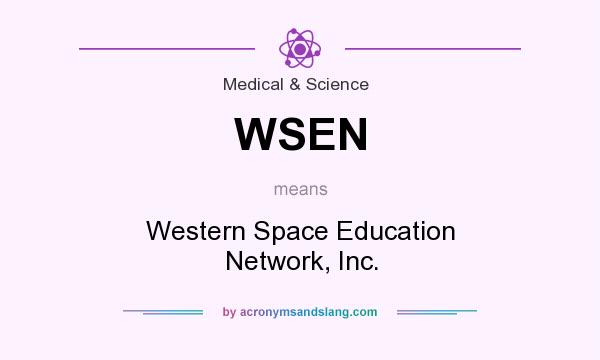 What does WSEN mean? It stands for Western Space Education Network, Inc.