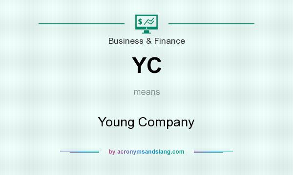 What does YC mean? It stands for Young Company