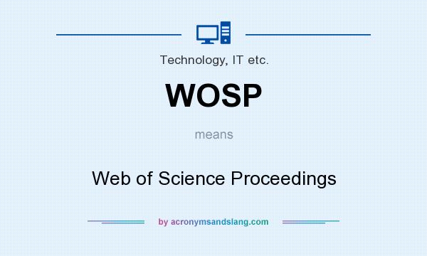 What does WOSP mean? It stands for Web of Science Proceedings