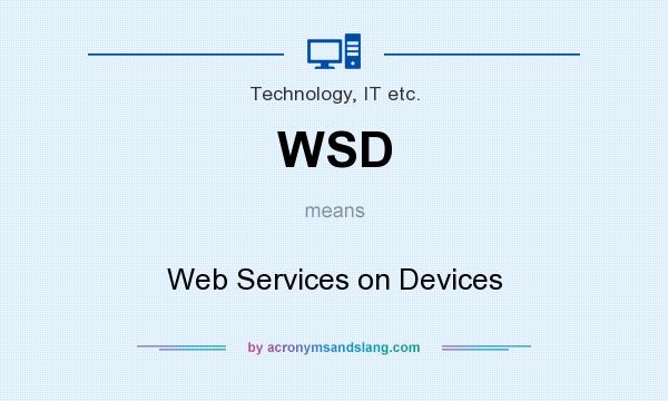 What does WSD mean? It stands for Web Services on Devices
