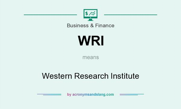 What does WRI mean? It stands for Western Research Institute