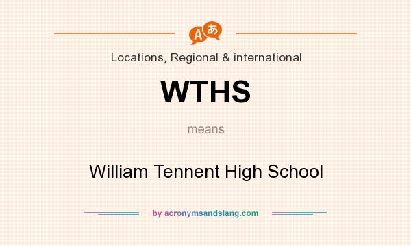 What does WTHS mean? It stands for William Tennent High School