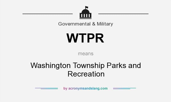 What does WTPR mean? It stands for Washington Township Parks and Recreation