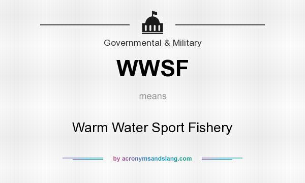 What does WWSF mean? It stands for Warm Water Sport Fishery
