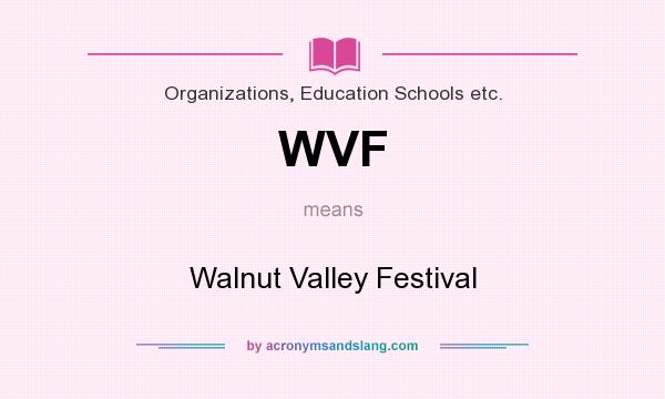 What does WVF mean? It stands for Walnut Valley Festival