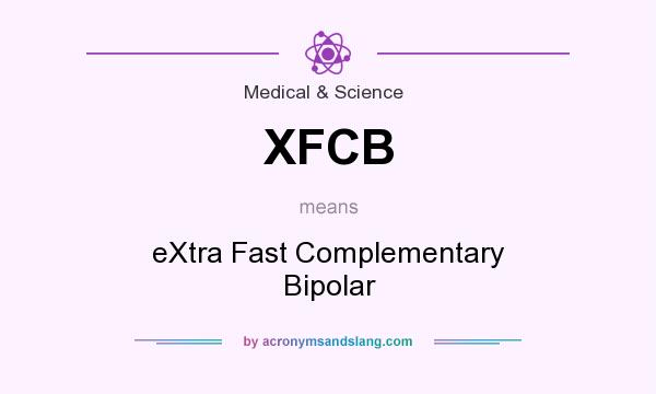 What does XFCB mean? It stands for eXtra Fast Complementary Bipolar