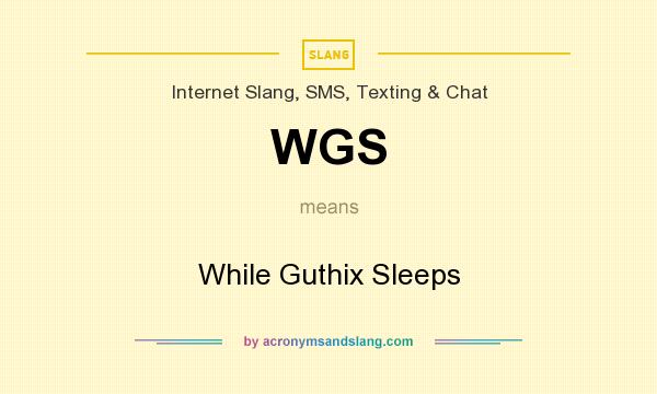 What does WGS mean? It stands for While Guthix Sleeps
