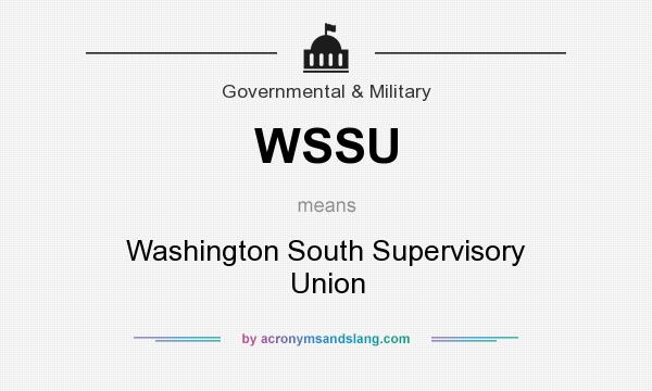 What does WSSU mean? It stands for Washington South Supervisory Union