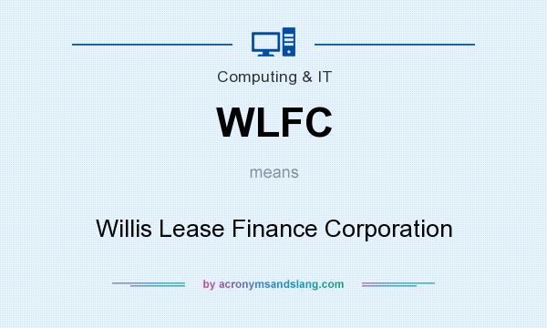 What does WLFC mean? It stands for Willis Lease Finance Corporation