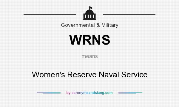 What does WRNS mean? It stands for Women`s Reserve Naval Service