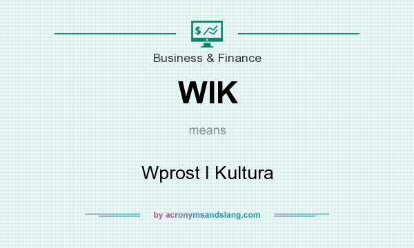 What does WIK mean? It stands for Wprost I Kultura