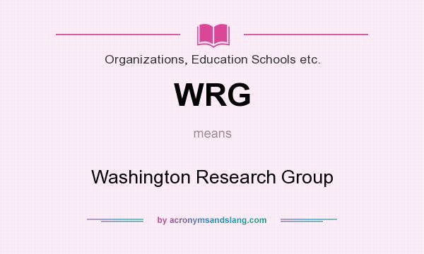 What does WRG mean? It stands for Washington Research Group