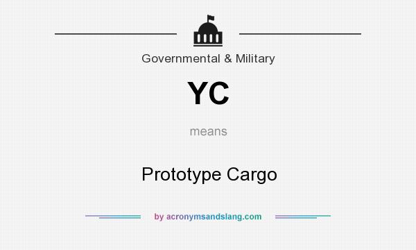 What does YC mean? It stands for Prototype Cargo