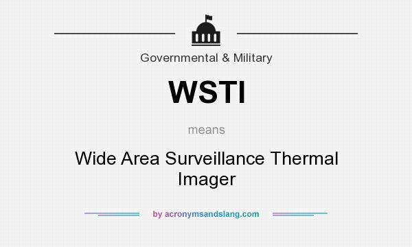What does WSTI mean? It stands for Wide Area Surveillance Thermal Imager