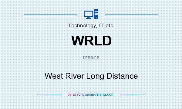 What does WRLD mean? It stands for West River Long Distance