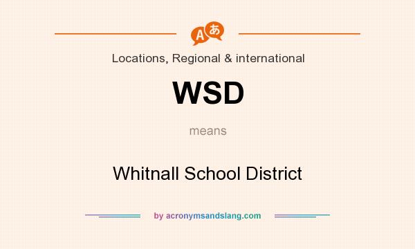 What does WSD mean? It stands for Whitnall School District