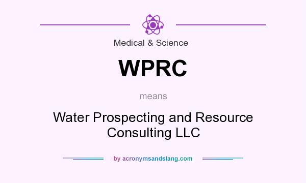 What does WPRC mean? It stands for Water Prospecting and Resource Consulting LLC