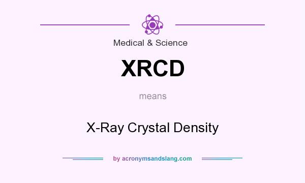 What does XRCD mean? It stands for X-Ray Crystal Density