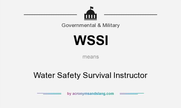 What does WSSI mean? It stands for Water Safety Survival Instructor