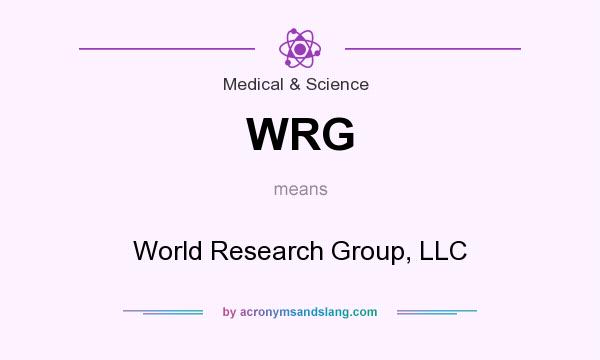 What does WRG mean? It stands for World Research Group, LLC