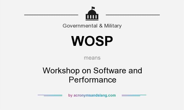 What does WOSP mean? It stands for Workshop on Software and Performance