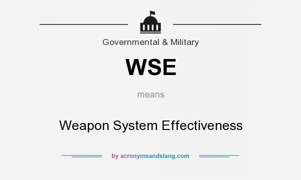 What does WSE mean? It stands for Weapon System Effectiveness