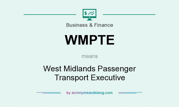What does WMPTE mean? It stands for West Midlands Passenger Transport Executive