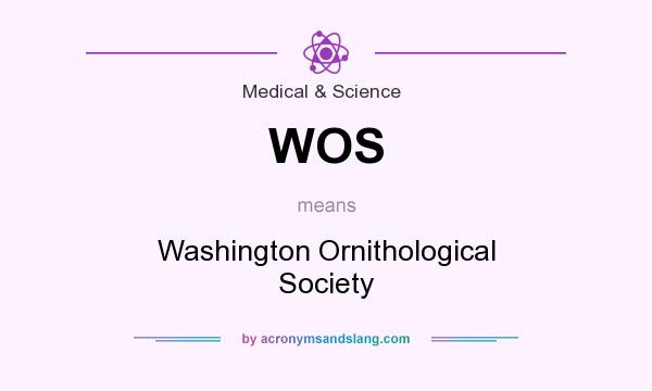 What does WOS mean? It stands for Washington Ornithological Society