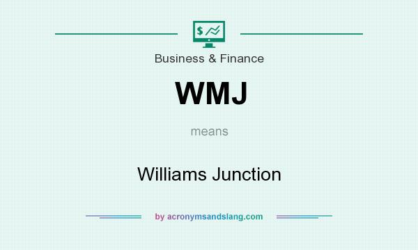 What does WMJ mean? It stands for Williams Junction