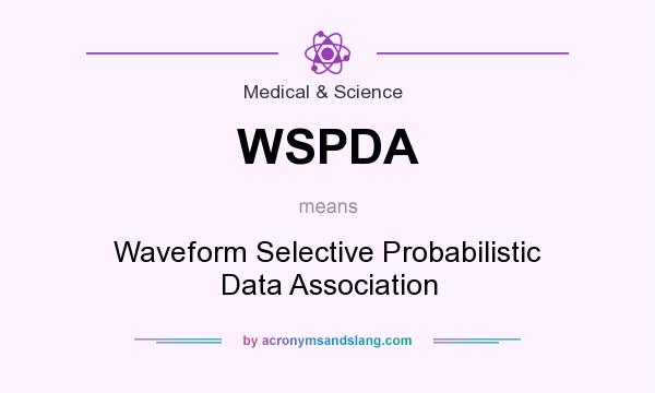 What does WSPDA mean? It stands for Waveform Selective Probabilistic Data Association