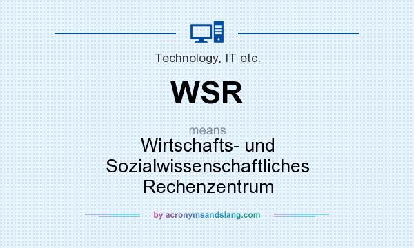 What does WSR mean? It stands for Wirtschafts- und Sozialwissenschaftliches Rechenzentrum