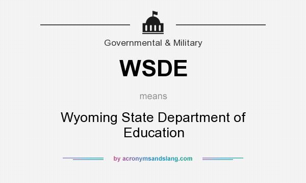 What does WSDE mean? It stands for Wyoming State Department of Education