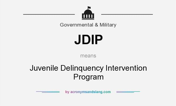 What does JDIP mean? It stands for Juvenile Delinquency Intervention Program