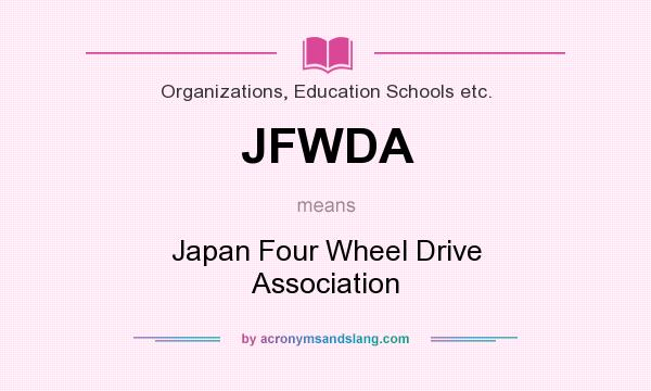 What does JFWDA mean? It stands for Japan Four Wheel Drive Association