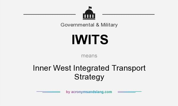 What does IWITS mean? It stands for Inner West Integrated Transport Strategy