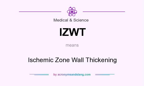 What does IZWT mean? It stands for Ischemic Zone Wall Thickening