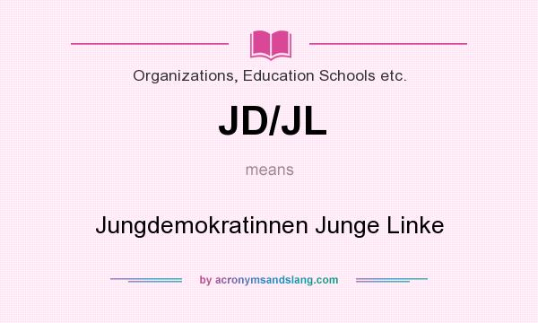 What does JD/JL mean? It stands for Jungdemokratinnen Junge Linke