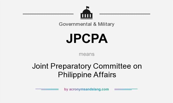 What does JPCPA mean? It stands for Joint Preparatory Committee on Philippine Affairs
