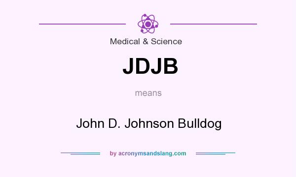 What does JDJB mean? It stands for John D. Johnson Bulldog