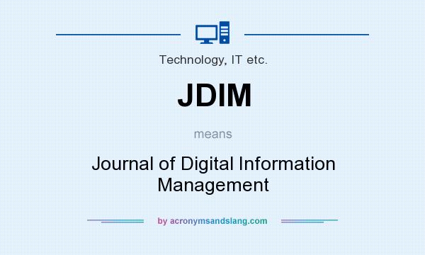 What does JDIM mean? It stands for Journal of Digital Information Management
