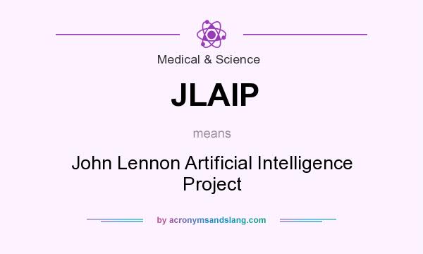 What does JLAIP mean? It stands for John Lennon Artificial Intelligence Project